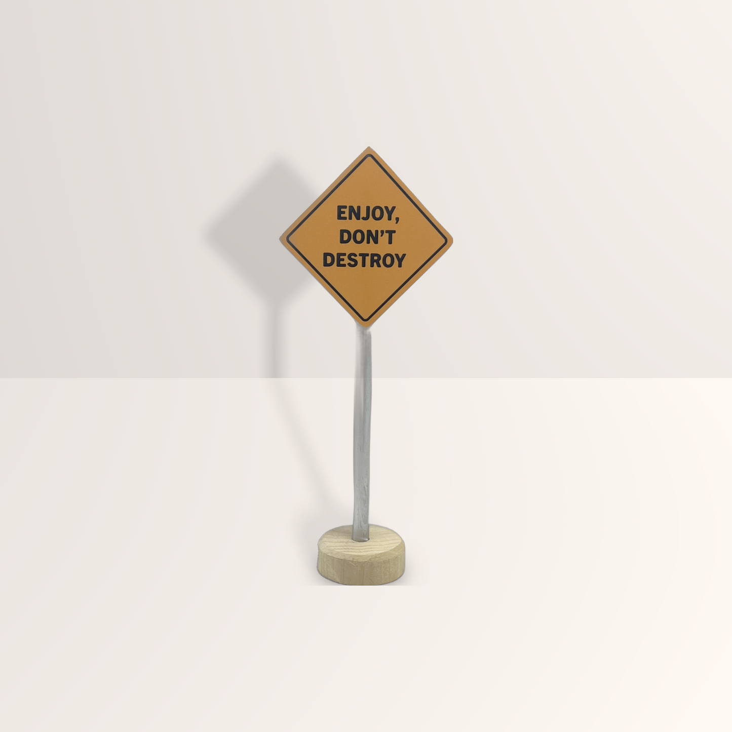 Enjoy, Don't Destroy