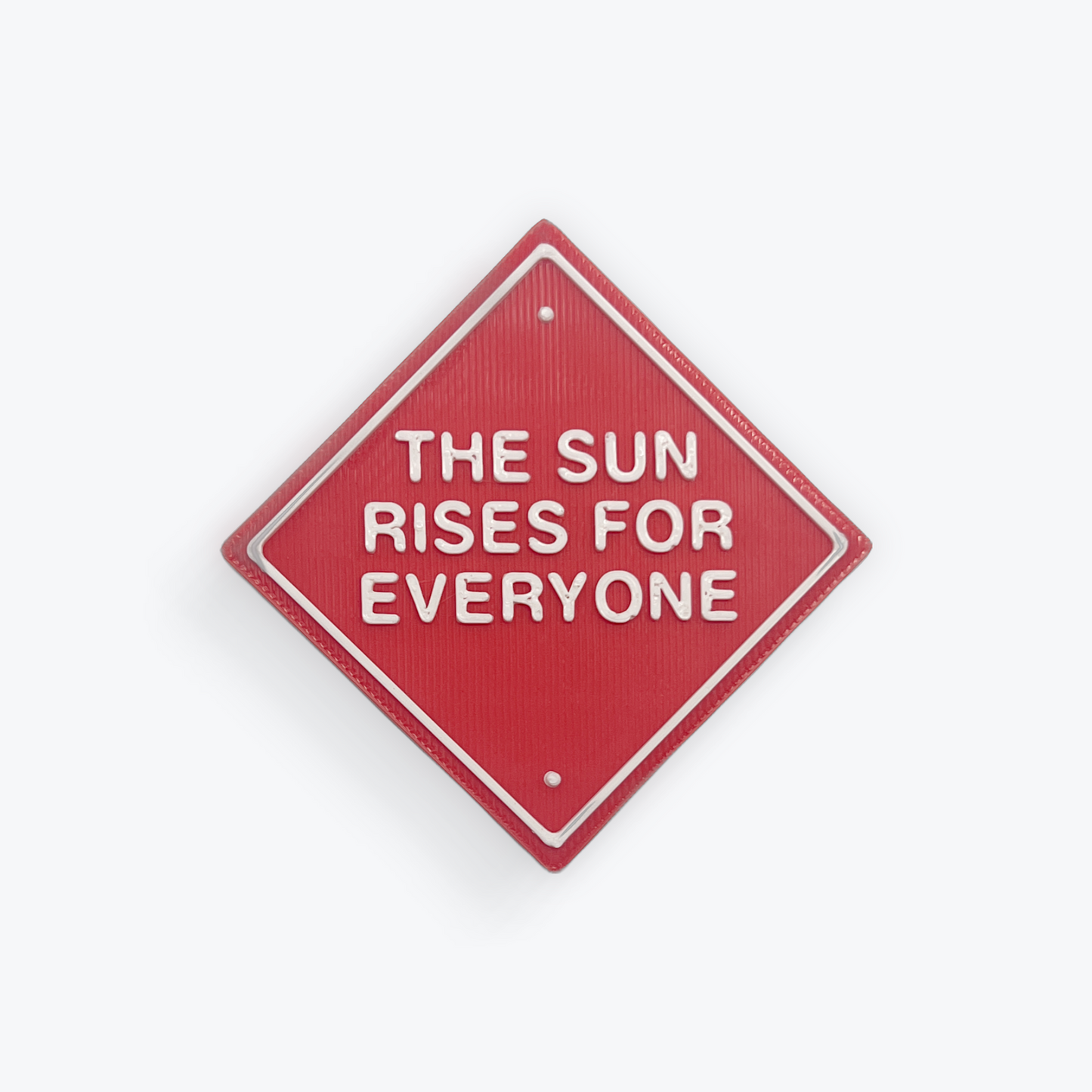 The Sun Rises For Everyone Magnet