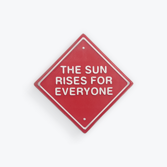 The Sun Rises For Everyone Magnet